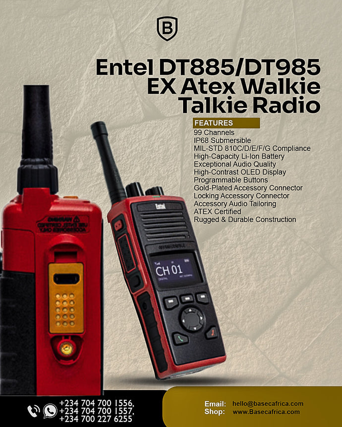ENTEL DT885/DT985 EX ATEX WALKIE TALKIE RADIO: BUILT FOR SAFETY, BUILT FOR PERFORMANCE