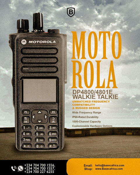 MOTOROLA DP4800/DP4801E WALKIE TALKIE: PROFESSIONAL COMMUNICATION BUILT FOR DEMANDING ENVIRONMENTS