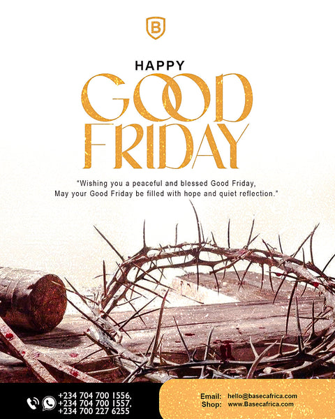 Good Friday: A Time for Reflection, Sacrifice, and Renewed Hope